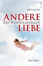 Cover-Bild Andere Liebe. Ein Kopfkissenbuch