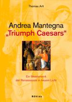 Cover-Bild Andrea Mantegna: Triumph Caesars