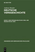 Cover-Bild Andreas Heusler: Deutsche Versgeschichte / Der frühneudeutsche Vers. Der neudeutsche Vers