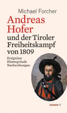 Cover-Bild Andreas Hofer und der Tiroler Freiheitskampf von 1809
