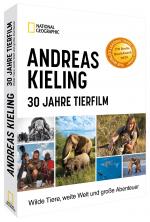 Cover-Bild Andreas Kieling – 30 Jahre Tierfilm
