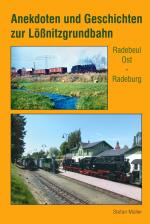 Cover-Bild Anekdoten und Geschichten zur Lößnitzgrundbahn