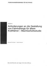 Cover-Bild Anforderungen an die Gestaltung von Fahrtrainings für ältere Kraftfahrer - Machbarkeitsstudie