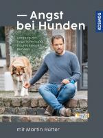 Cover-Bild Angst bei Hunden - mit Martin Rütter