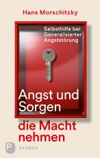 Cover-Bild Angst und Sorgen die Macht nehmen