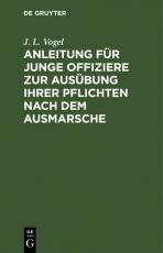 Cover-Bild Anleitung für junge Offiziere zur Ausübung ihrer Pflichten nach dem Ausmarsche