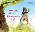 Cover-Bild Anni, Opa und die Riesenportion Rupf