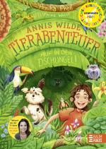 Cover-Bild Annis wilde Tierabenteuer - Auf in den Dschungel!