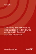 Cover-Bild Anordnung und Vollstreckung einer Europäischen Ermittlungsanordnung in Österreich