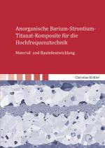 Cover-Bild Anorganische Barium-Strontium-Titanat-Komposite für die Hochfrequenztechnik