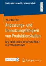 Cover-Bild Anpassungs- und Umnutzungsfähigkeit von Produktionshallen