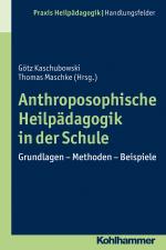 Cover-Bild Anthroposophische Heilpädagogik in der Schule