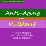 Cover-Bild Anti Aging zum Nulltarif