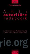 Cover-Bild Antiautoritäre Pädagogik, 2. Aufl.