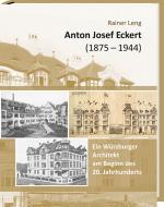 Cover-Bild Anton Josef Eckert (1875-1944)