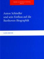 Cover-Bild Anton Schindler und sein Einfluss auf die Beethoven-Biographik