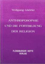 Cover-Bild Antroposophie und die Fortbildung der Religion / Anthroposophie und die Fortbildung der Religion