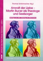 Cover-Bild Anwalt der Liebe - Martin Bucer als Theologe und Seelsorger
