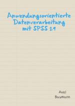 Cover-Bild Anwendungsorientierte Datenverarbeitung mit SPSS 29