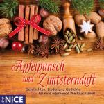 Cover-Bild Apfelpunsch und Zimtsternduft. Geschichten, Lieder, Märchen und Gedichte für eine besinnliche Weihnachtszeit