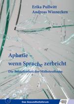 Cover-Bild Aphasie - wenn Sprache zerbricht