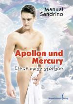 Cover-Bild Apollon und Mercury - Einer muss sterben