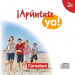 Cover-Bild ¡Apúntate! - ¡Apúntate ya! - Differenzierende Schulformen - Ausgabe 2014 - Band 2B