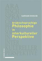 Cover-Bild Arabischsprachige Philosophie in interkultureller Perspektive