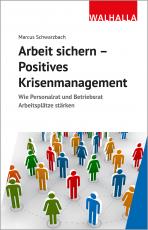 Cover-Bild Arbeit sichern - Positives Krisenmanagement