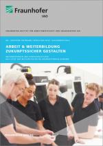 Cover-Bild Arbeit und Weiterbildung zukunftssicher gestalten