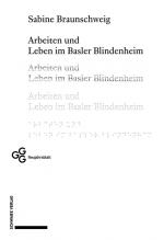 Cover-Bild Arbeiten und Leben im Basler Blindenheim