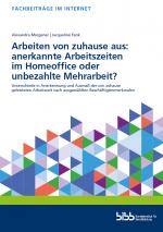 Cover-Bild Arbeiten von zuhause aus: anerkannte Arbeitszeiten im Homeoffice oder unbezahlte Mehrarbeit?
