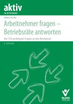 Cover-Bild Arbeitnehmer fragen – Betriebsräte antworten