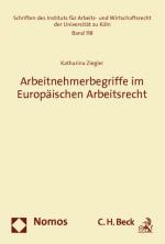 Cover-Bild Arbeitnehmerbegriffe im Europäischen Arbeitsrecht