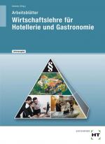 Cover-Bild Arbeitsblätter mit eingetragenen Lösungen Wirtschaftslehre für Hotellerie und Gastronomie
