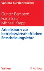 Cover-Bild Arbeitsbuch zur betriebswirtschaftlichen Entscheidungslehre