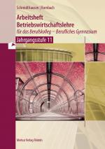 Cover-Bild Arbeitsheft Betriebswirtschaftslehre für das Berufskolleg - Berufliches Gymnasium