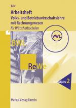 Cover-Bild Arbeitsheft Volks- und Betriebswirtschaftslehre mit Rechnungswesen