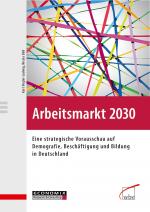 Cover-Bild Arbeitsmarkt 2030