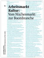 Cover-Bild Arbeitsmarkt Kultur: Vom Nischenmarkt zur Boombranche