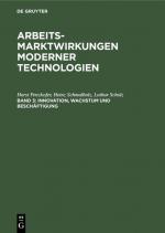 Cover-Bild Arbeitsmarktwirkungen moderner Technologien / Innovation, Wachstum und Beschäftigung