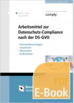 Cover-Bild Arbeitsmittel zur Datenschutz-Compliance nach der DSGVO (E-Book)