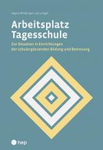 Cover-Bild Arbeitsplatz Tagesschule (E-Book)