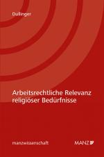 Cover-Bild Arbeitsrechtliche Relevanz religiöser Bedürfnisse