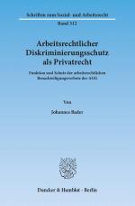 Cover-Bild Arbeitsrechtlicher Diskriminierungsschutz als Privatrecht.