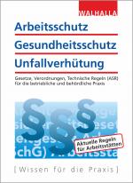 Cover-Bild Arbeitsschutz, Gesundheitsschutz, Unfallverhütung