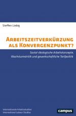 Cover-Bild Arbeitszeitverkürzung als Konvergenzpunkt?