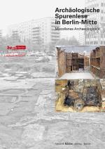 Cover-Bild Archäologische Spurenlese in Berlin-Mitte