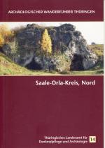 Cover-Bild Archäologischer Wanderführer Thüringen. Saale-Orla-kreis, Nord