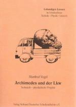 Cover-Bild Archimedes und der LKW: Technisch-physikalische Projekte